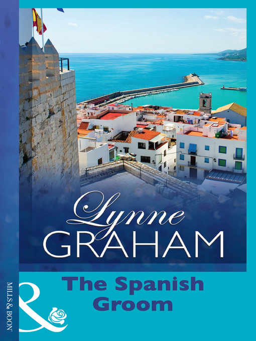 Title details for The Spanish Groom by Lynne Graham - Wait list